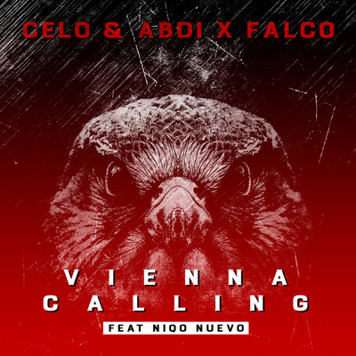 シングル/Vienna Calling feat.Niqo Nuevo/Celo & Abdi／Falco