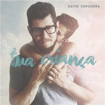 シングル/Tua Crianca/David Cerqueira