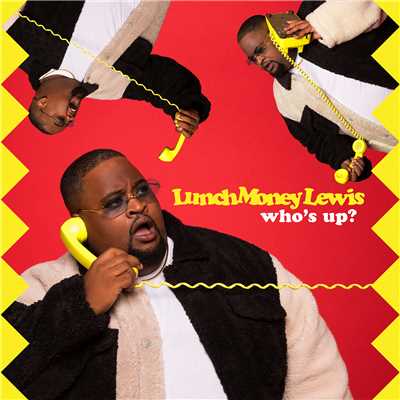 シングル/Who's Up？ (Explicit)/LunchMoney Lewis