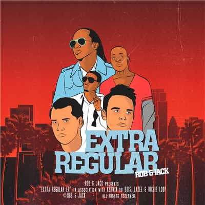 Extra Regular (EP)/Rob & Jack