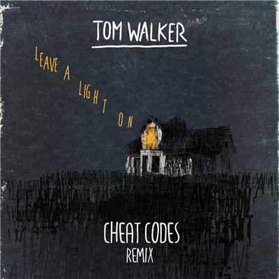 シングル/Leave a Light On (Cheat Codes Remix)/Tom Walker