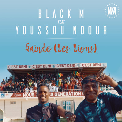 シングル/Gainde (Les Lions) feat.Youssou Ndour/Black M