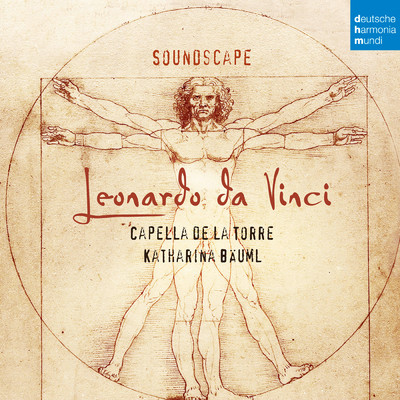 アルバム/Soundscape - Leonardo da Vinci/Capella de la Torre