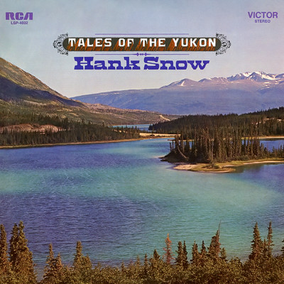 アルバム/Tales of the Yukon/Hank Snow