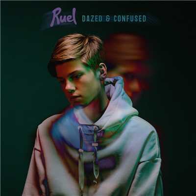 Dazed & Confused/Ruel