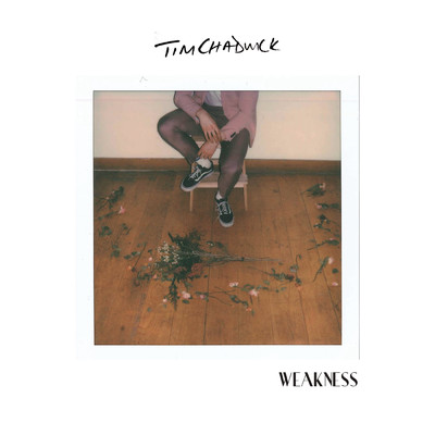 Weakness/Tim Chadwick