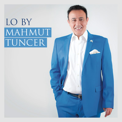 Lo Lo/Mahmut Tuncer
