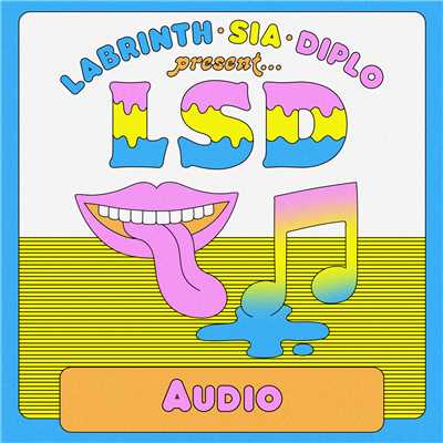 シングル/Audio feat.Sia,Diplo,Labrinth/LSD