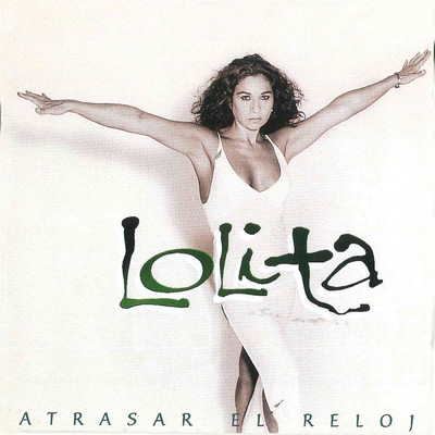 アルバム/Atrasar el Reloj/Lolita