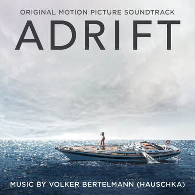 アルバム/Adrift (Original Motion Picture Soundtrack)/Volker Bertelmann