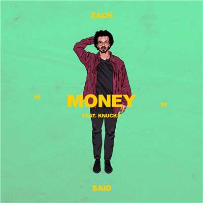シングル/Money (Explicit) feat.Knucks/Zach Said