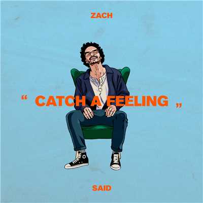 シングル/Catch a Feeling/Zach Said