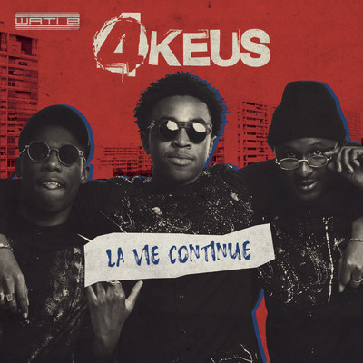 アルバム/La vie continue (Explicit)/4Keus