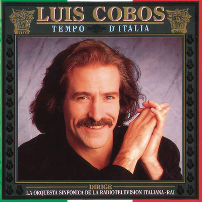 Luis Cobos dirige la Orquesta Sinfonica de la Radiotelevision Italiana - Rai  - Tempo D'Italia (Remasterizado)/Luis Cobos
