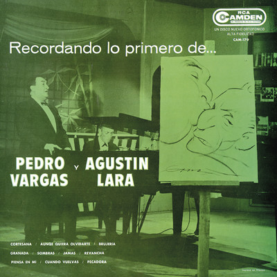 Recordando Lo Primero de Pedro Vargas y Agustin Lara/Pedro Vargas