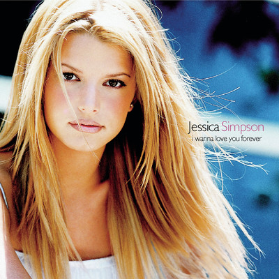 I Wanna Love You Forever EP/Jessica Simpson