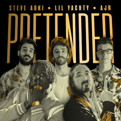 シングル/Pretender feat.Lil Yachty,AJR/Steve Aoki