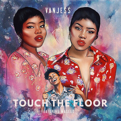 Touch the Floor feat.Masego/VanJess
