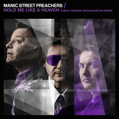 Hold Me Like a Heaven (Public Service Broadcasting Remix)/Manic Street Preachers