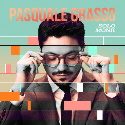 アルバム/Solo Monk/Pasquale Grasso
