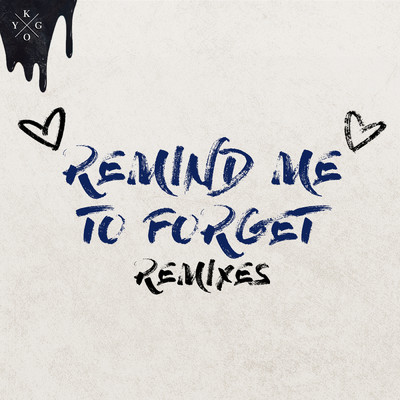 シングル/Remind Me to Forget (Joe Mason Remix)/Kygo／Miguel