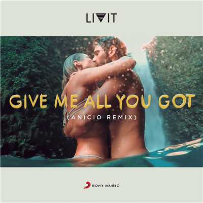 Give Me All You Got (ANICIO Remix)/LIVIT