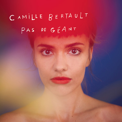 Pas de geant (Version deluxe)/Camille Bertault
