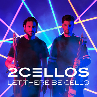 Let There Be Cello/2CELLOS