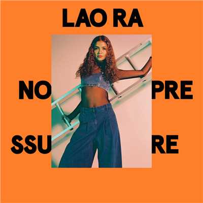 シングル/No Pressure/Lao Ra
