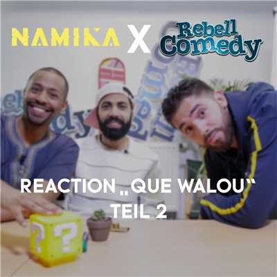 Namika／RebellComedy