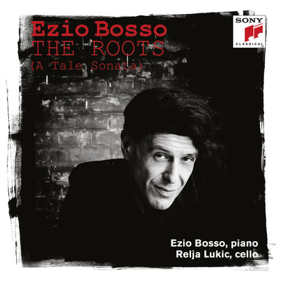 Sonata No. 1 for Cello and Piano, ”The Roots, a Tale Sonata”: Adagio molto (Like a Funeral March)/Ezio Bosso