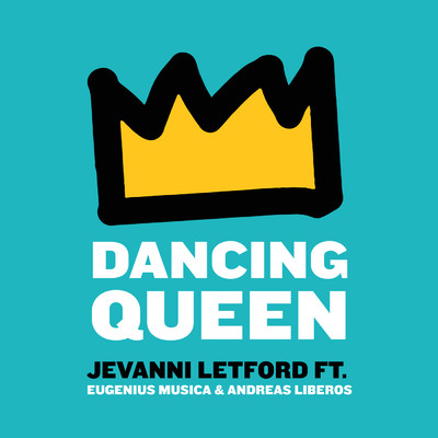 シングル/Dancing Queen feat.Eugenius Musica,Andreas Liberos/Jevanni Letford