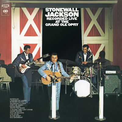 Don't Be Angry (Live at the Grand Ole Opry, Nashville, TN - November 1970)/Stonewall Jackson