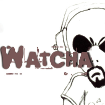 アルバム/Watcha (Explicit)/Watcha