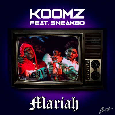 Mariah (Remix) feat.Sneakbo/Koomz