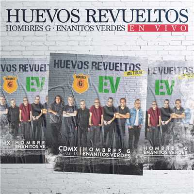 アルバム/Huevos Revueltos (En Vivo)/Hombres G／Enanitos Verdes