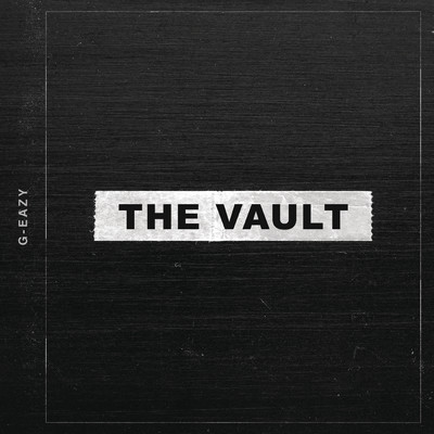 アルバム/The Vault (Explicit)/G-Eazy