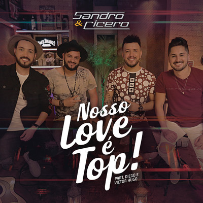 シングル/Nosso Love e Top feat.Diego & Victor Hugo/Sandro e Cicero