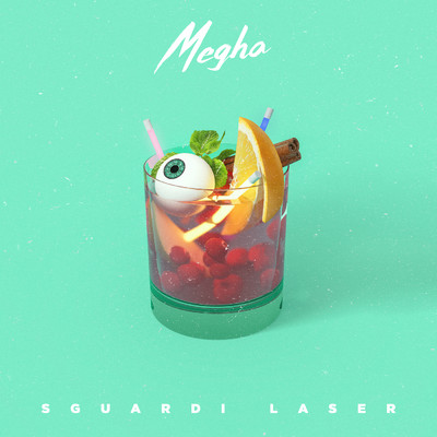 シングル/Sguardi Laser/Megha