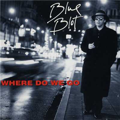 I Never Can Tell About You/Blue Blot