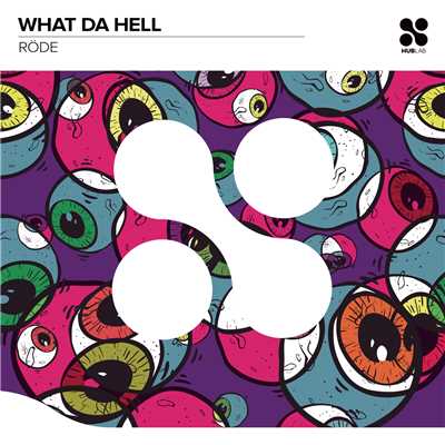 シングル/What Da Hell (Club Mix)/Rode