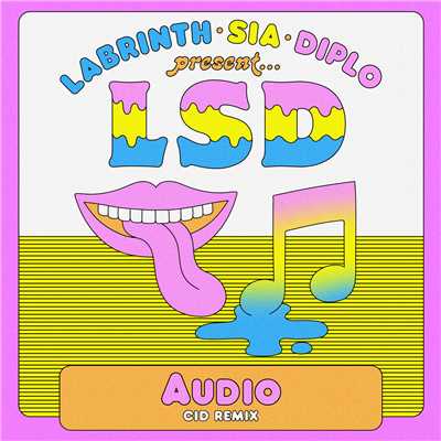 シングル/Audio (CID Remix) feat.Sia,Diplo,Labrinth/LSD