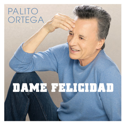 シングル/Dame Felicidad/Palito Ortega