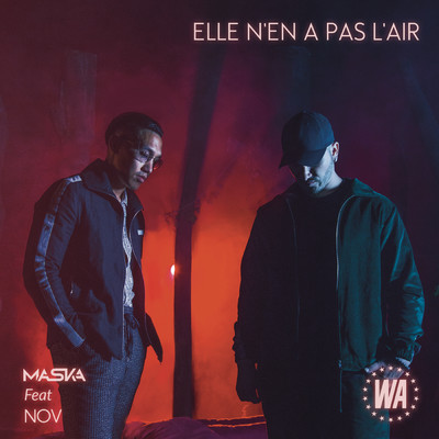 Elle n'en a pas l'air (Explicit) feat.Nov/Maska