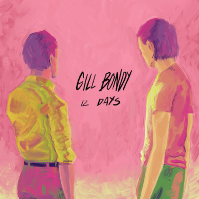 12 Days/Gill Bondy