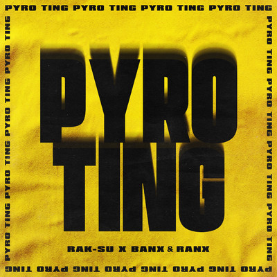 シングル/Pyro Ting/Rak-Su／Banx & Ranx