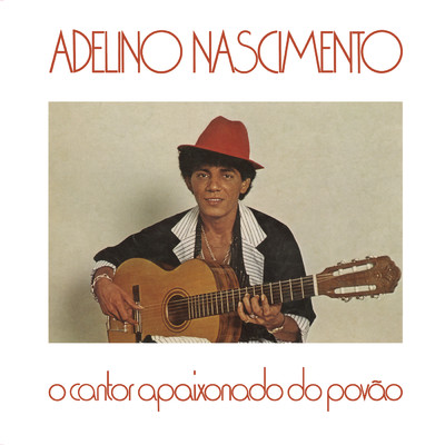 アルバム/O Cantor Apaixonado Do Povao/Adelino Nascimento