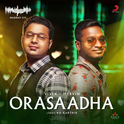 シングル/Orasaadha (Madras Gig)/Vivek - Mervin