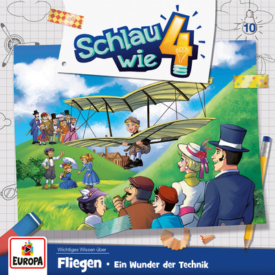 アルバム/010／Fliegen. Ein Wunder der Technik/Schlau wie Vier