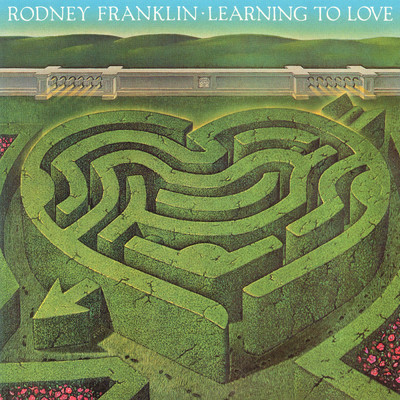 アルバム/Learning To Love/Rodney Franklin